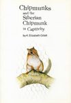 Chipmunks and the Siberian Chipmunk in Captivity