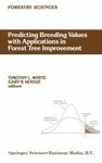 Predicting Breeding Values with Applications in Forest Tree Improvement