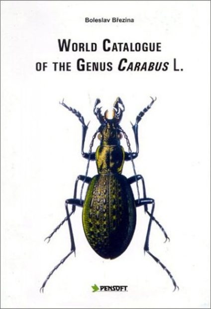 World Catalogue of the Genus Carabus L. (Coleoptera, Carabidae)