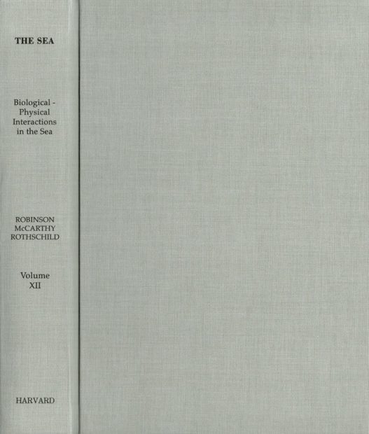 The Sea, Volume 12: Biological-Physical Interactions in the Sea
