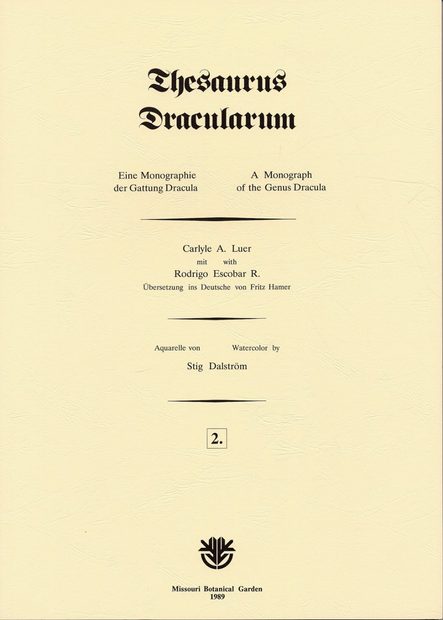 Thesaurus Dracularum, Fascicle 2: A Monograph of the Genus Dracula / Eine Monographie det Gattung Dracula