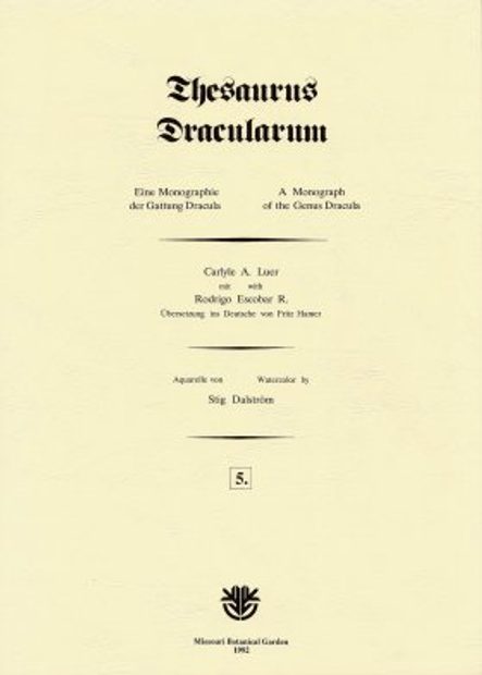Thesaurus Dracularum, Fascicle 5: A Monograph of the Genus Dracula / Eine Monographie det Gattung Dracula