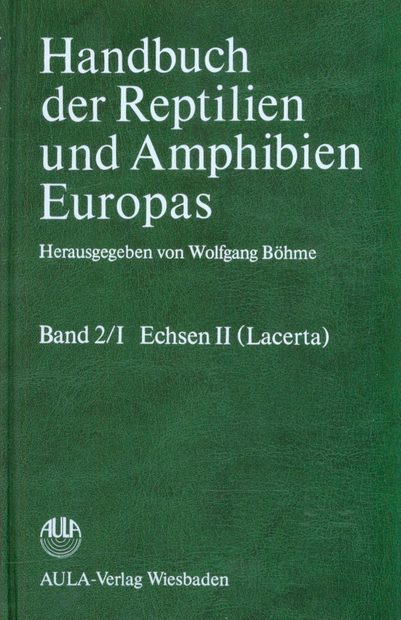 Handbuch der Reptilien und Amphibien Europas, Band 2/I: Echsen (Sauria) II