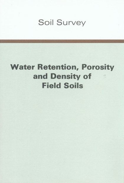 Water Retention, Porosity and Density of Field Soils