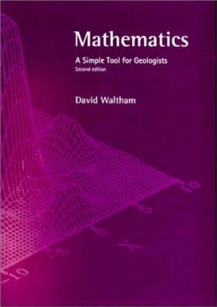 Mathematics: A Simple Tool for Geologists
