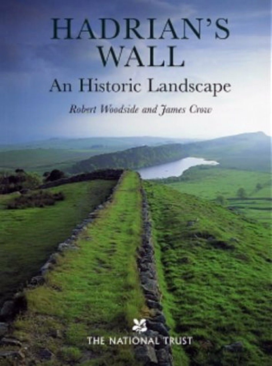 Hadrian's Wall: An Historic Landscape | NHBS Academic & Professional Books