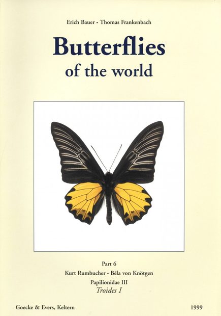 Butterflies of the World, Part 6: Papilionidae III: Troides I