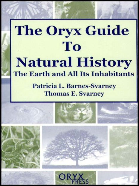 The Oryx Guide to Natural History