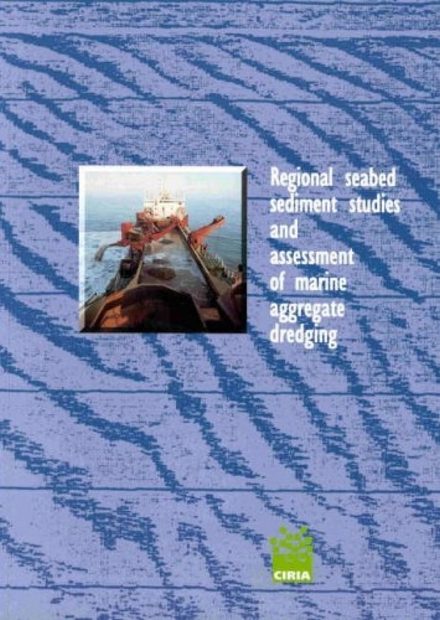 Regional Seabed Sediment Studies and Assessment of Marine Aggregate Dredging