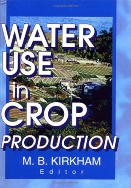 Water Use in Crop Production