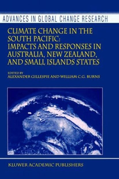 Climate Change in the South Pacific: Impacts and Responses in Australia, New Zealand, and Small Island States