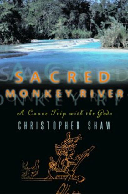 Sacred Monkey River