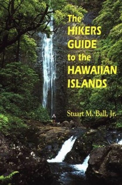 Hikers Guide to the Hawaiian Islands