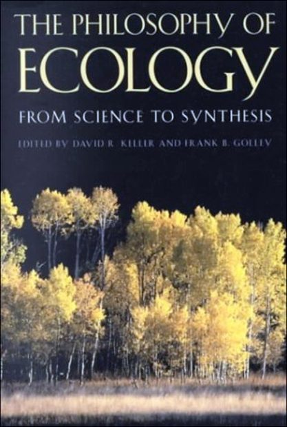 The Philosophy of Ecology