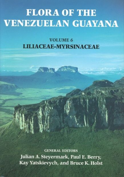 Flora of the Venezuelan Guayana, Volume 6