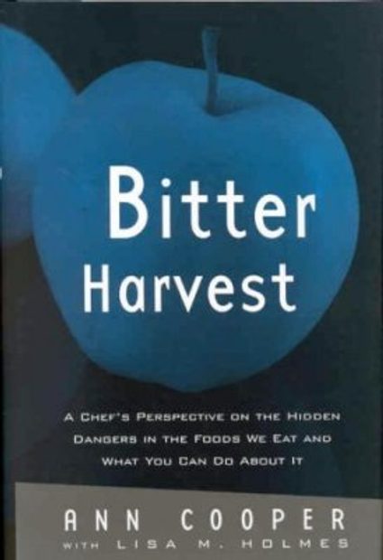 Bitter Harvest We Eat and What You Can Do About It