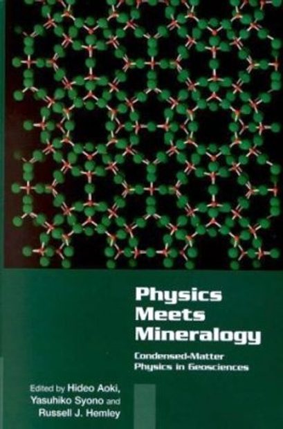 Physics Meets Mineralogy