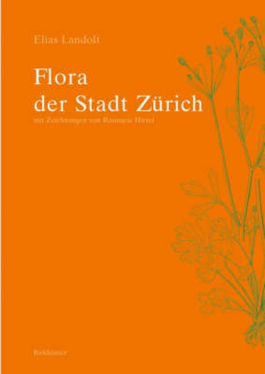 Flora der Stadt Zurich mit Zeichnungen von Rosemarie Hirzel NHBS