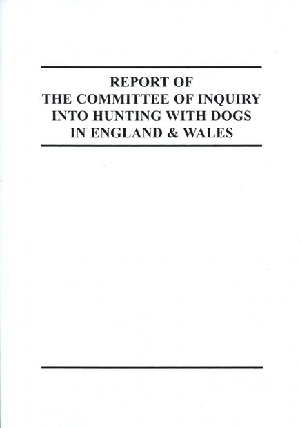 Report of the Committee of Inquiry into Hunting with Dogs in England & Wales
