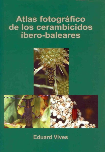 Atlas Fotográfico de los Cerambícidos Íbero-Baleares
