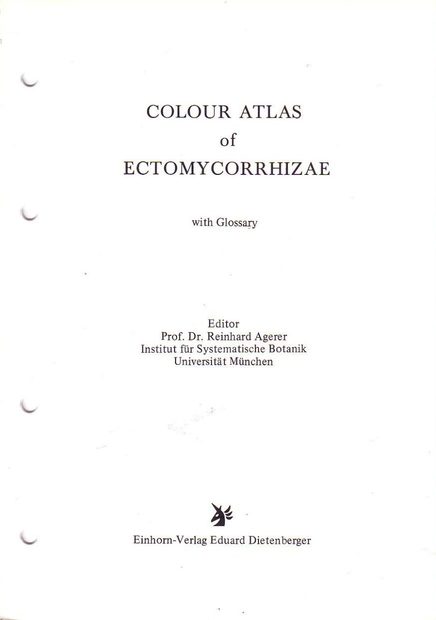 Colour Atlas of Ectomycorrhizae: Part 1
