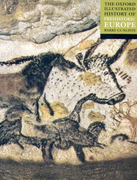 The Oxford Illustrated History of Prehistoric Europe