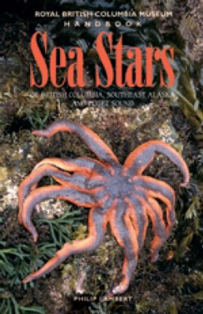 Sea Stars of British Columbia, Southeast Alaska, and Puget Sound