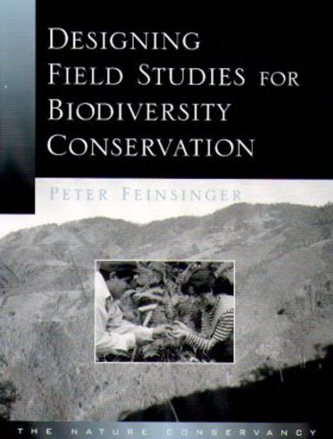 Designing Field Studies for Biodiversity Conservation