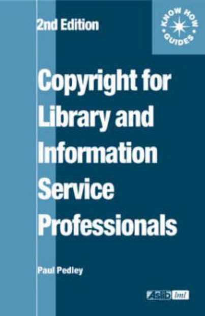 Copyright for Library and Information Service Professionals