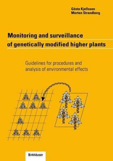 Monitoring and Surveillance of Genetically Modified Higher Plants