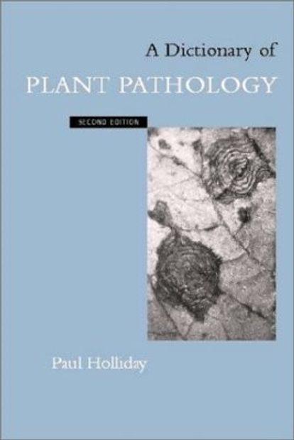 A Dictionary of Plant Pathology