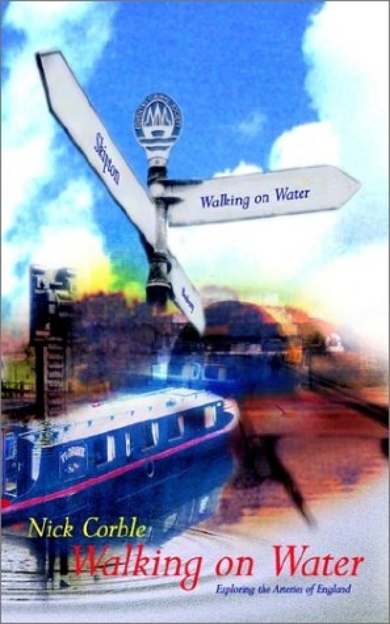 Walking on Water: Exploring the Arteries of England  NHBS Academic 