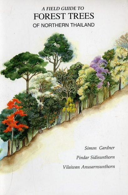 Field Guide to Forest Trees of Northern Thailand