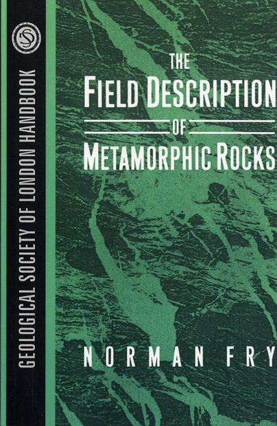 The Field Description of Metamorphic Rocks