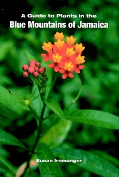 Guide to the Plants in the Blue Mountains of Jamaica