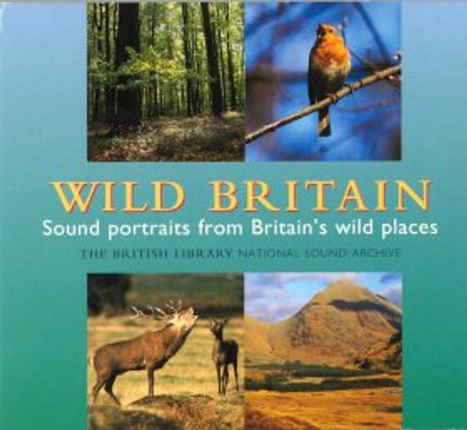 Wild Britain: Sound Portraits from Britain's Wild Places (2CD)