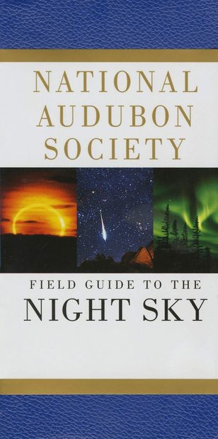 National Audubon Society Field Guide to the Night Sky