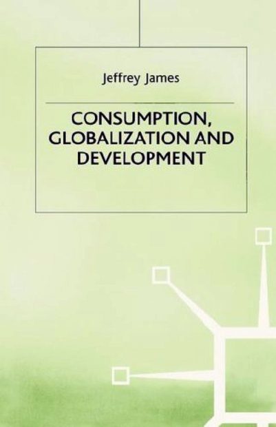 Consumption, Globalization and Development