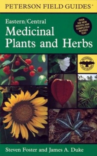 Peterson Field Guide to Medicinal Plants and Herbs of Eastern and Central North America