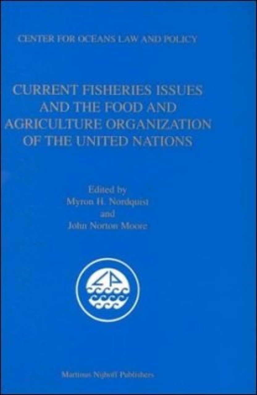 Current Fisheries Issues and the Food and Agriculture Organization of ...