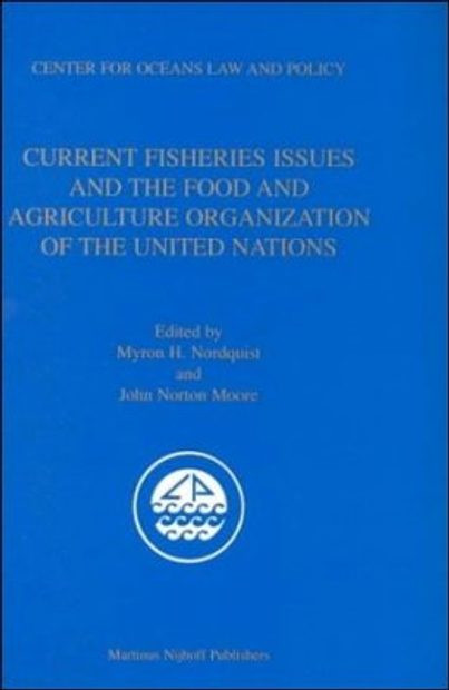 Current Fisheries Issues and the Food and Agriculture Organization of the United Nations