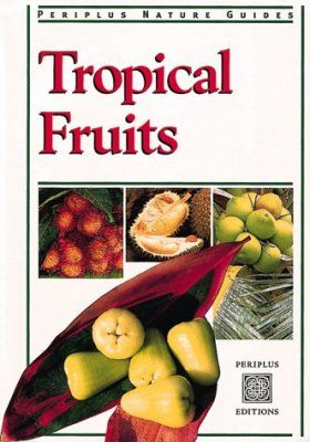 Tropical Fruits NHBS Field Guides & Natural History