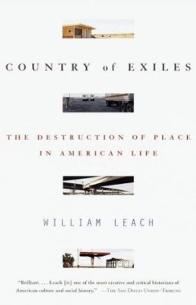 Country of Exiles: The Destruction of Place in American Life