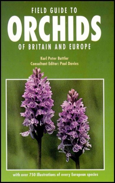 Field Guide to Orchids of Britain and Europe
