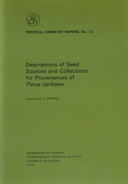 Descriptions of Seed Sources and Collections for Provenances of Pinus caribaea