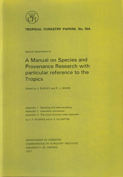 A Manual on Species and Provenance Research with Particular Reference to the Tropics - Special Appendices
