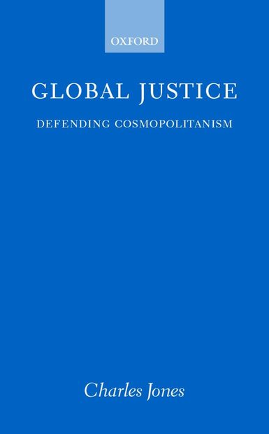 Global Justice: Defending Cosmopolitanism