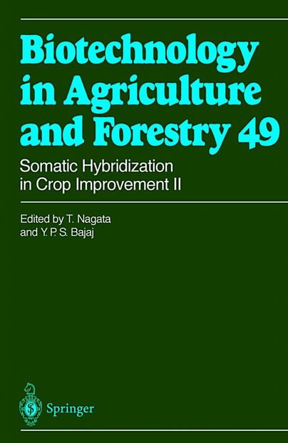 Somatic Hybridization in Crop Improvement II