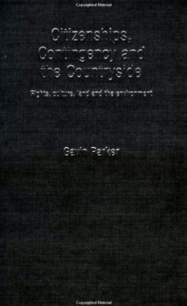 Citizenships, Contingency and the Countryside