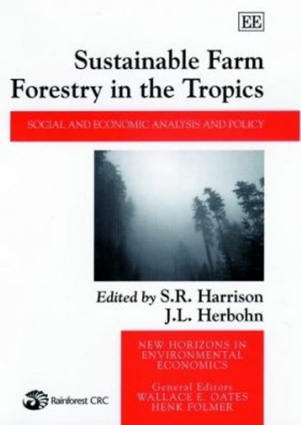 Sustainable Farm Forestry in the Tropics